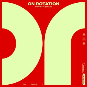 On Rotation 26W08: Progressive House Chart from On Rotation