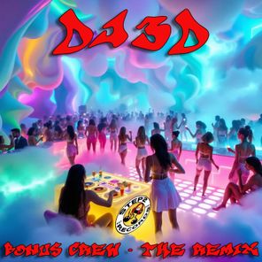 DJ 3D – Bonus Crew Remix