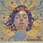 ALCHIBA.RN – Talking To You