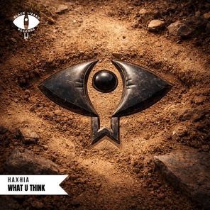 Haxhia – WHAT U THINK