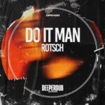 ROTSCH – Do It Man