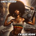 Linzy Creber – I’m Here Again