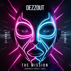 DEZZOUT – The Mission