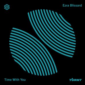 Ezra Blissard – Time With You