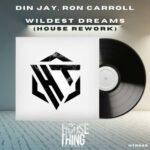 Ron Carroll, Din Jay – Wildest Dreams
