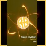 Maxim Kovalskiy – Nucleus