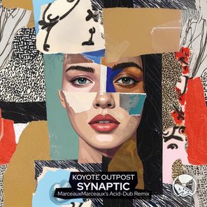 Koyote Outpost, MarceauxMarceaux – Synaptic (MarceauxMarceaux’s Acid-Dub Remix)