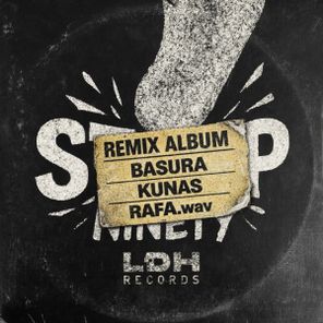 Ninety, Basura – NINETY – STOMP (REMIXES)