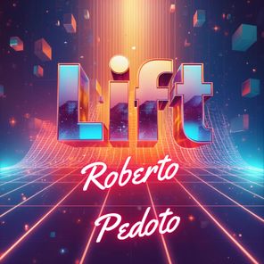 Roberto Pedoto – Lift