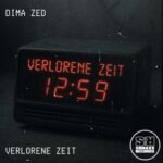 Dima Zed – Verlorene Zeit