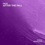DRIZE – After the Fall