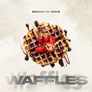 Drumetic Boyz – Waffles