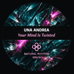 Una Andrea – Your Mind Is Twisted