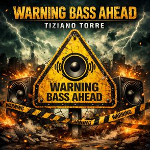 TIZIANO TORRE – Warning Bass Ahead