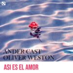 Oliver Weston, Ander Cast – Asi es el Amor