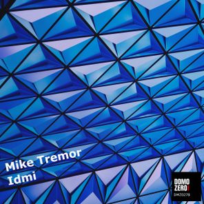 Mike Tremor – Idmi
