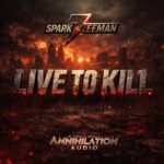 Sparkzeeman – Live To Kill