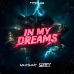 NINE2NINE, Sonicz – In My Dreams