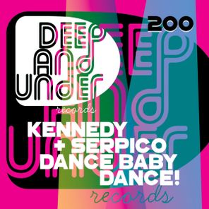 Kennedy, Kennedy & Serpico – Dance,Baby Dance!