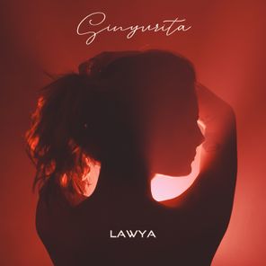 LAWYA – Sinyurita