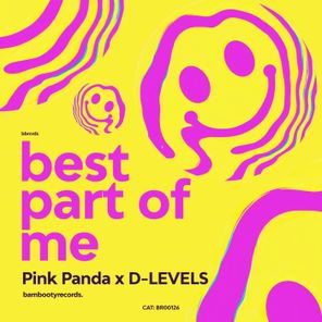 Pink Panda, D-LEVELS – Best Part of Me