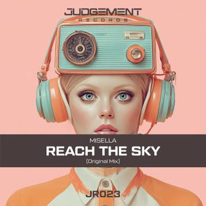 MISSELLA – Reach the Sky