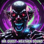 Mr Quest – Heathan Sound (By The River Mix)