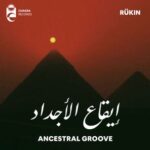 RÜKIN – Ancestral Groove