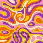 Julian Hay – Looking Out Looking In