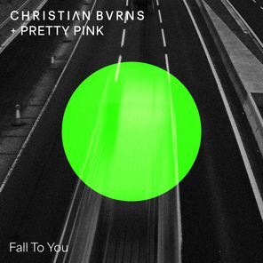 Christian Burns, Pretty Pink – Fall To You