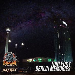 Toni Poky – Berlin Memories