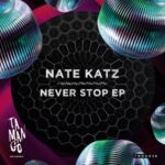 Nate Katz – Never Stop EP