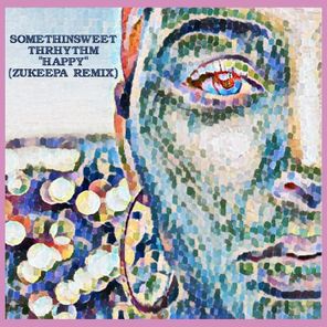 ZuKeepa, SomethinSweet - Happy 1 ZuKeepa, SomethinSweet – Happy