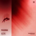 AUTUM – Fading