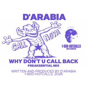 D'Arabia - Why Don't You Call Back (Freaksential Mix) 1 D’Arabia – Why Don’t You Call Back (Freaksential Mix)