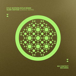 Kyle Watson, Taylr Renee - Slow Motion (GREEDO Extended Remix) 1 Kyle Watson, Taylr Renee – Slow Motion (GREEDO Extended Remix)