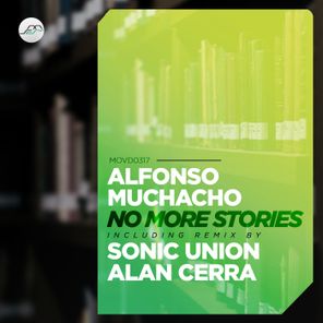 Alfonso Muchacho, Sonic Union – No More Stories