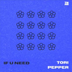tori pepper – if u need (Extended Mix)