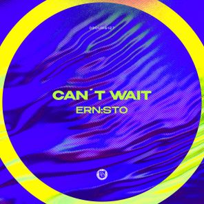 ERN:STO – Can’t Wait