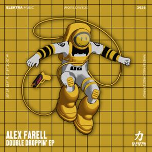 Alex Farell – Double Droppin’ EP