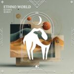 Cafe De Anatolia, DJ Gray – Ethno World
