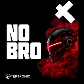 Tektronic – NO BRO