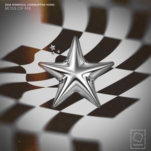 Corrupted Mind, Eda Hinkova – Boss Of Me