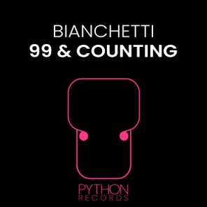 BIANCHETTI – 99 & Counting