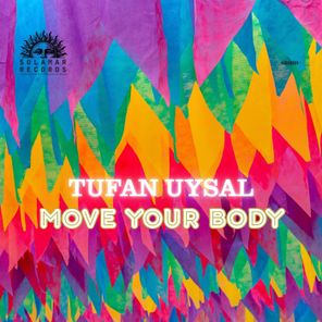 Tufan Uysal – Move Your Body