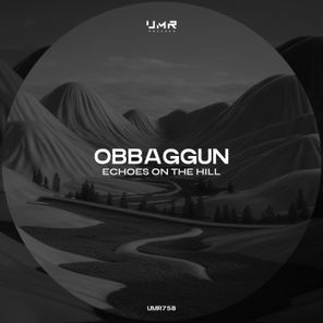 Obbaggun – Echoes on the Hill