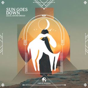 Cafe De Anatolia, Legal Sound Drugs – Sun Goes Down