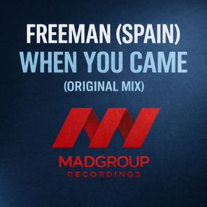 Freeman (Spain) – When You Came