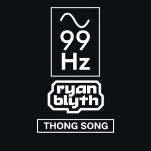 Ryan Blyth – Thong Song