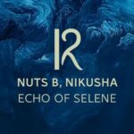 Nikusha, Nuts B – Echo of Selene